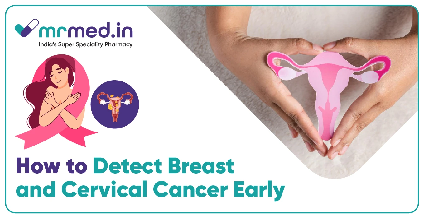 Early Detection & Prevention of Breast and Cervical Cancer