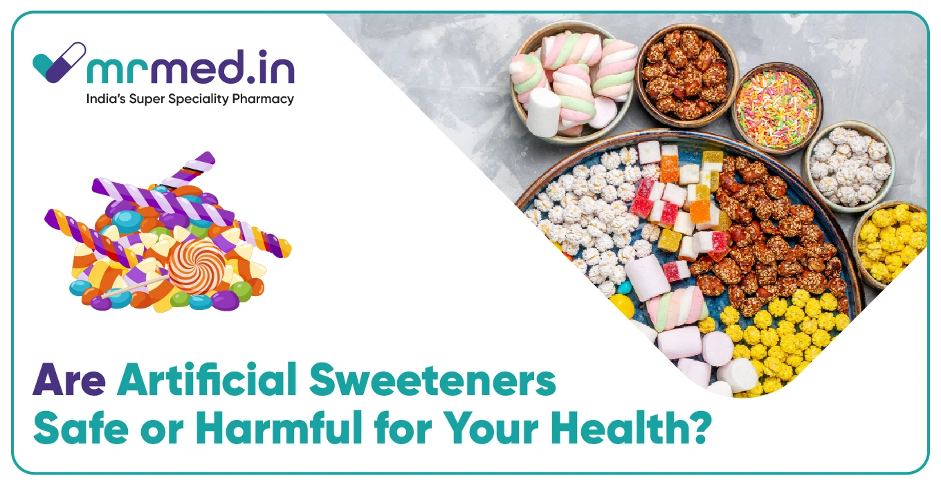 Are Artificial Sweeteners Safe? Side Effects Explained | MrMed