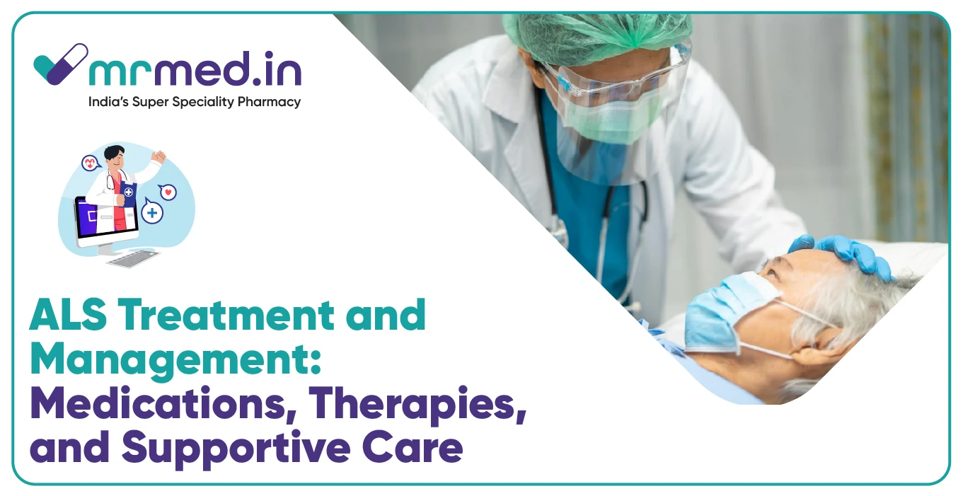 ALS Treatment & Management: Medications, Therapy & Care