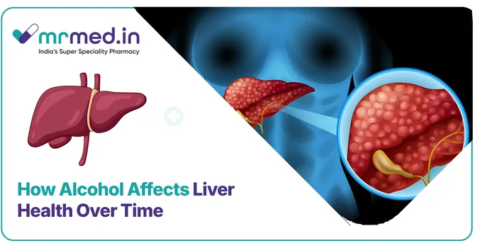 How Alcohol Affects Liver Health Over Time | MrMed