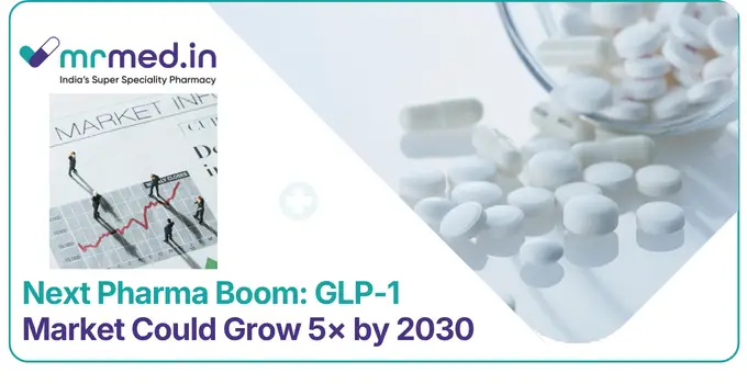 GLP-1 Drugs in India: 5 Market Growth by 2030 | MrMed